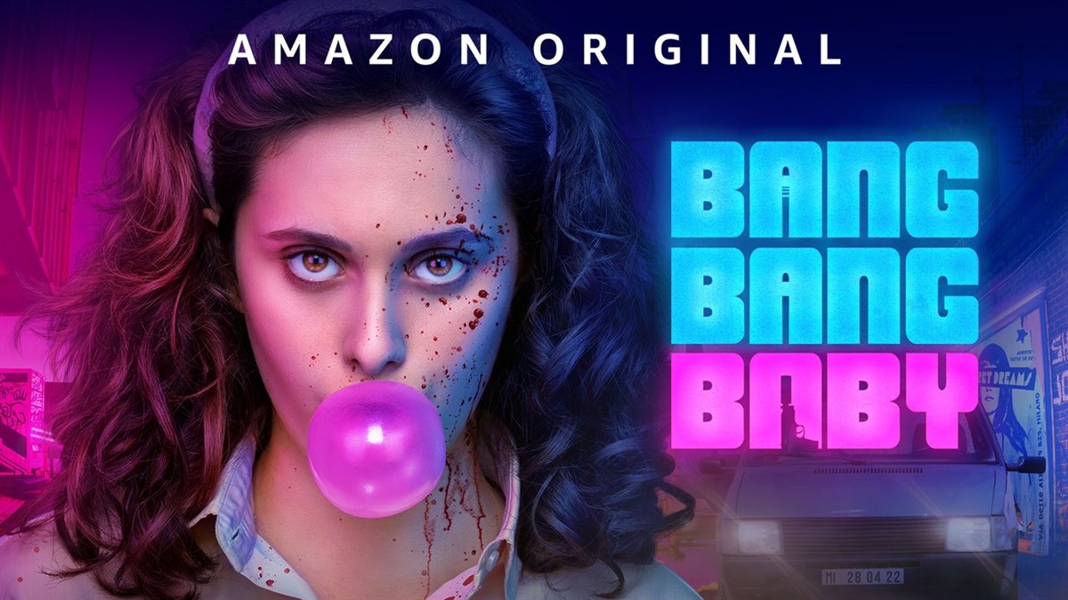 Bang Bang Baby on Amazon Prime Video premiered on April 28 
